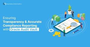 Transparent and accurate compliance reporting with Oracle audit vault