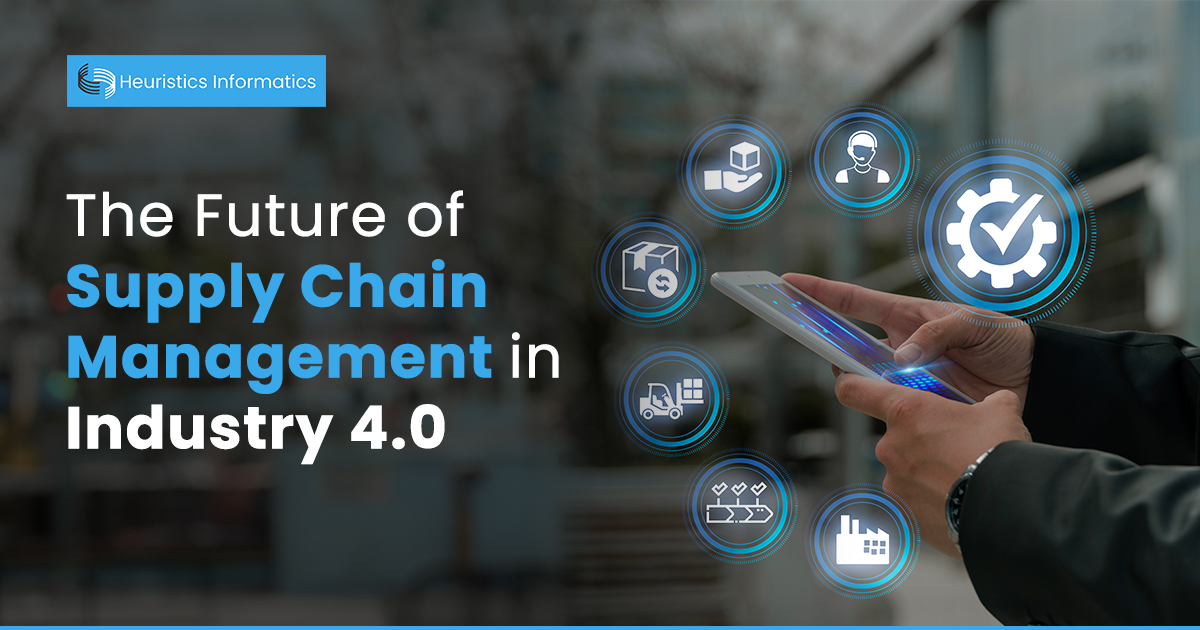 Future of supply chain management in Industry 4.0