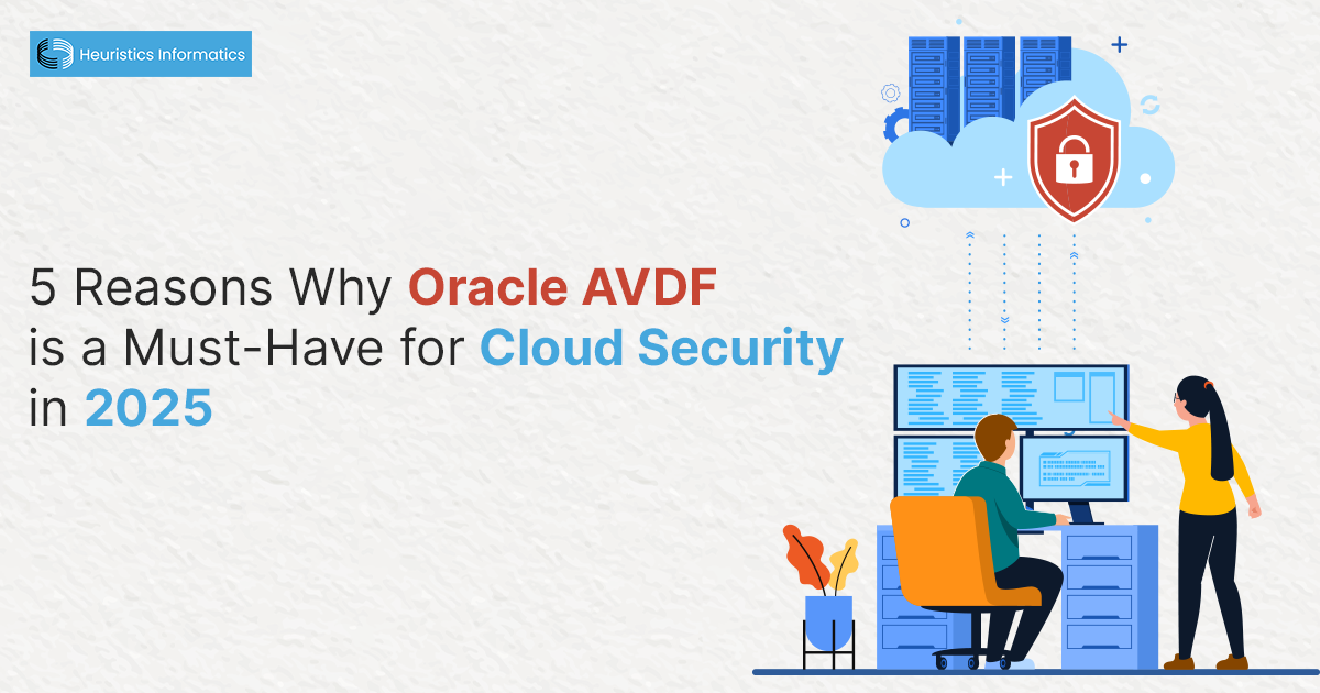 Why Oracle AVDF is essential for cloud security in 2025