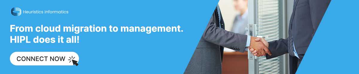 Cloud migration and management services by HIPL - Connect Now!
