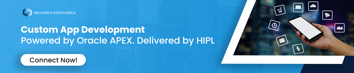Oracle APEX-based Custom App Development by HIPL