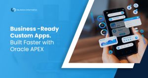 Custom app development made faster with Oracle APEX